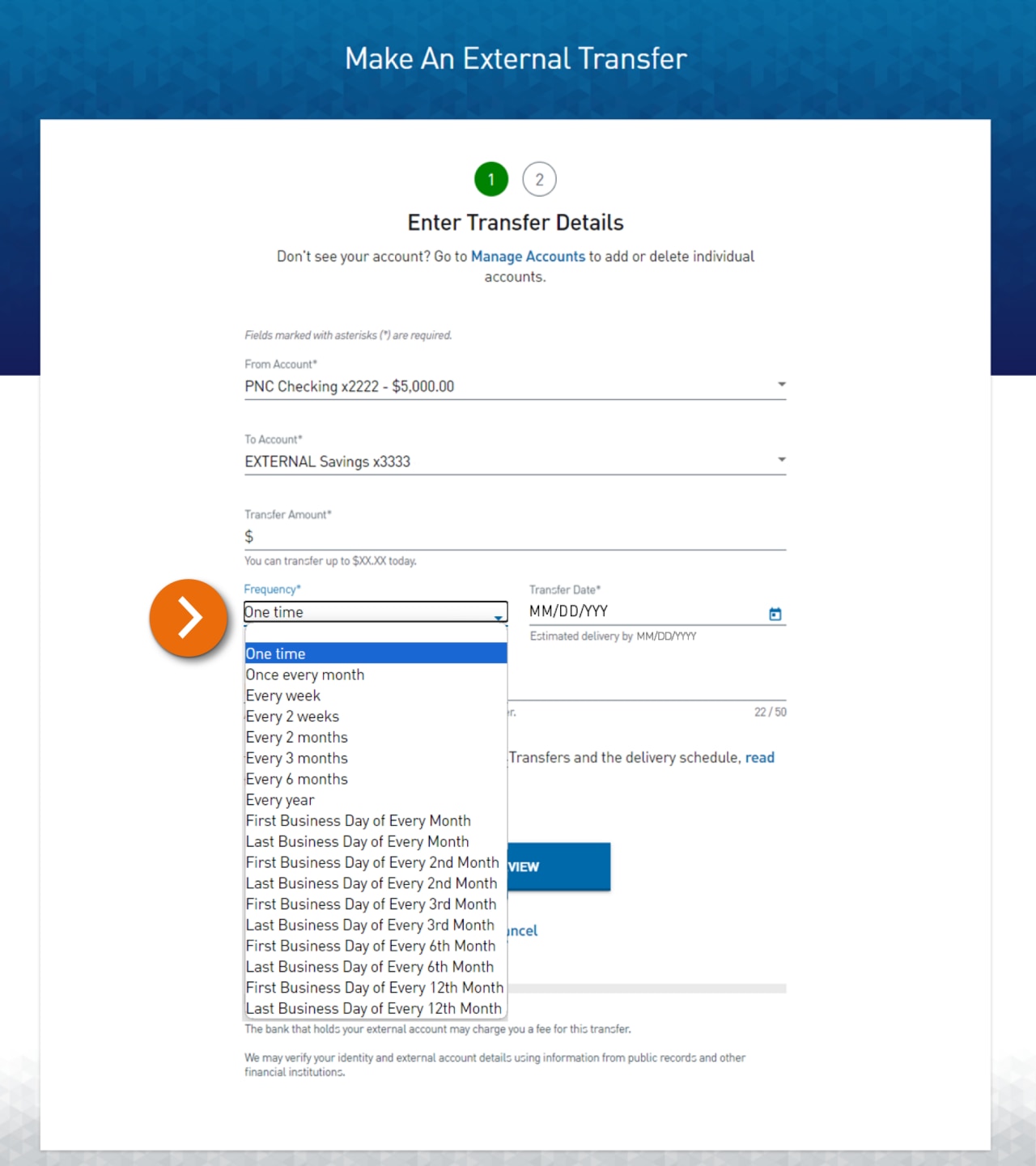 Screenshot of Make an External Transfer Step 1 – Enter Transfer Details. The frequency dropdown is selected, showing these options: one time, once every month, every week, every 2 weeks, every 2 months, every 3 months, every 6 months, every year, and the first or last business day of every month, every 2nd month, every 6th month, and every 12th month.